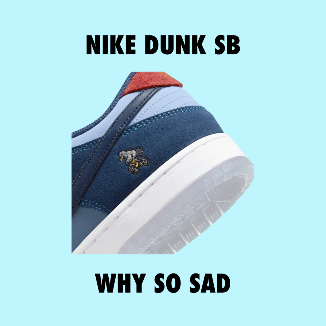 Nike Dunk SB Why So Sad
