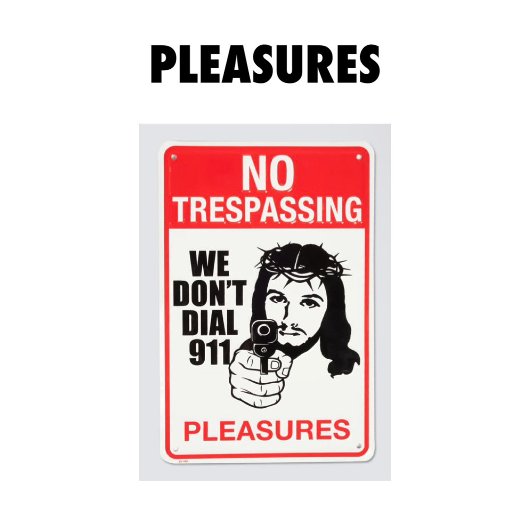 Pleasures TRESPASS TIN SIGN