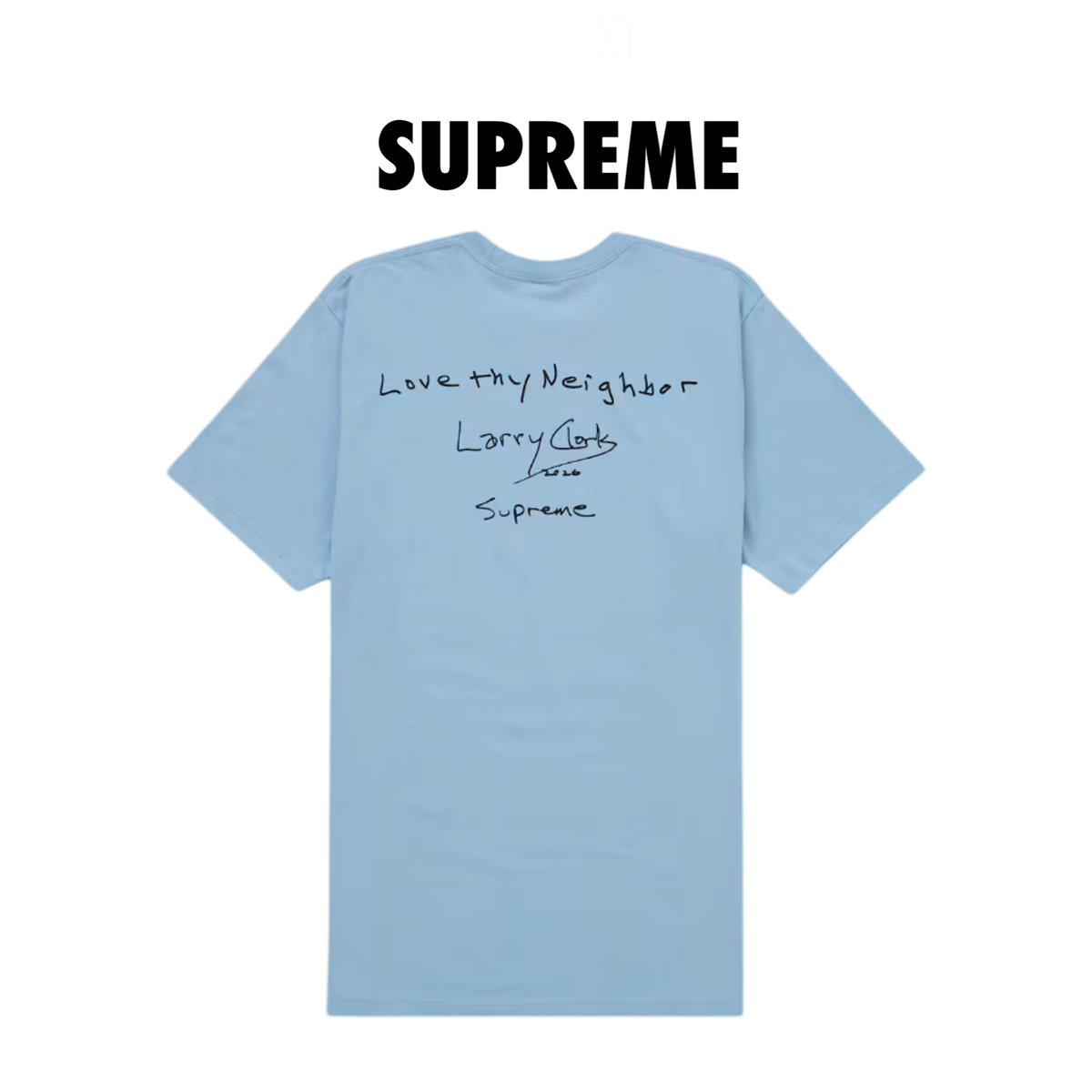 Supreme Larry Clark Neighbor Tee Light blue