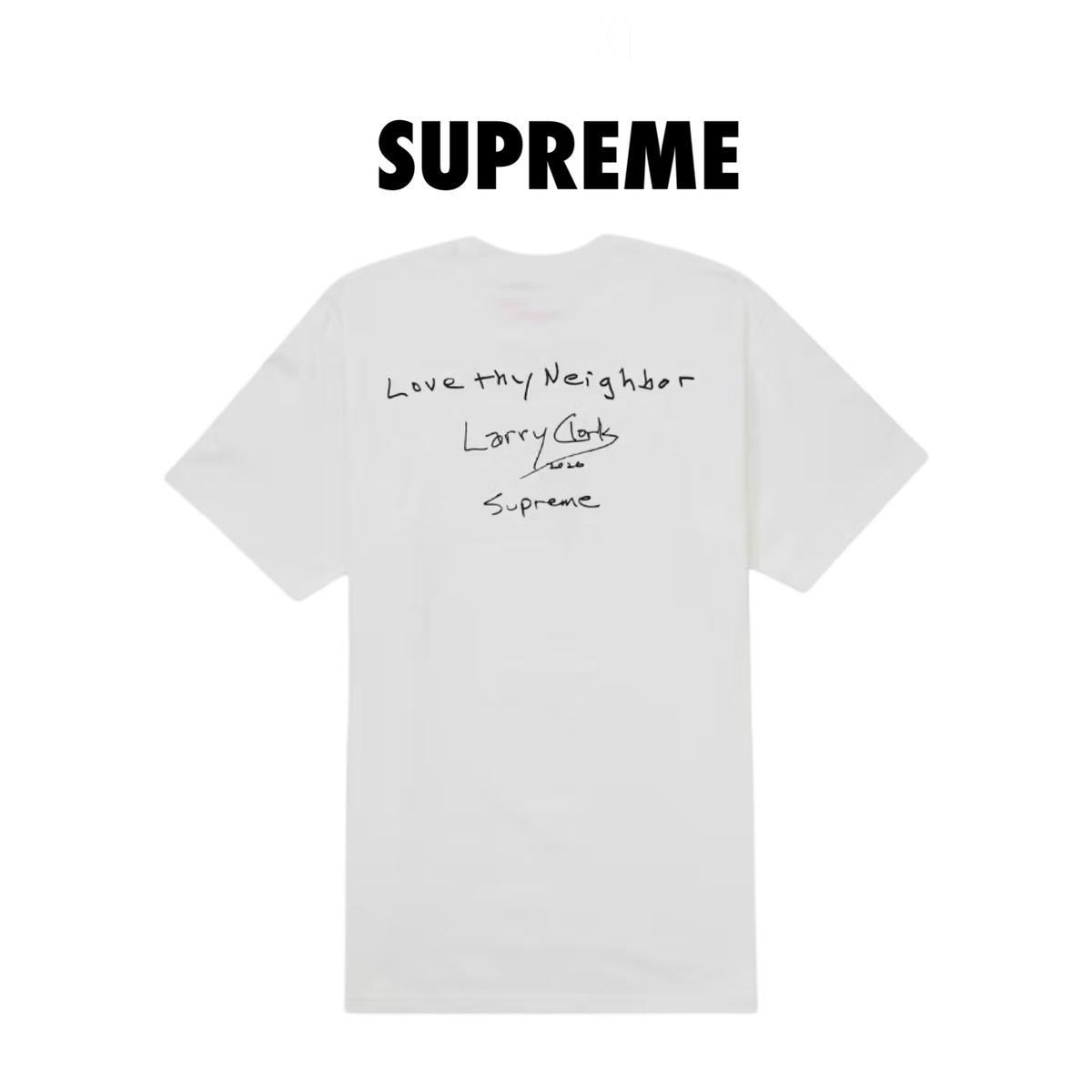 Supreme Larry Clark Neighbor Tee white