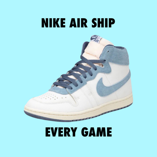 Nike Air Ship “Every Game”