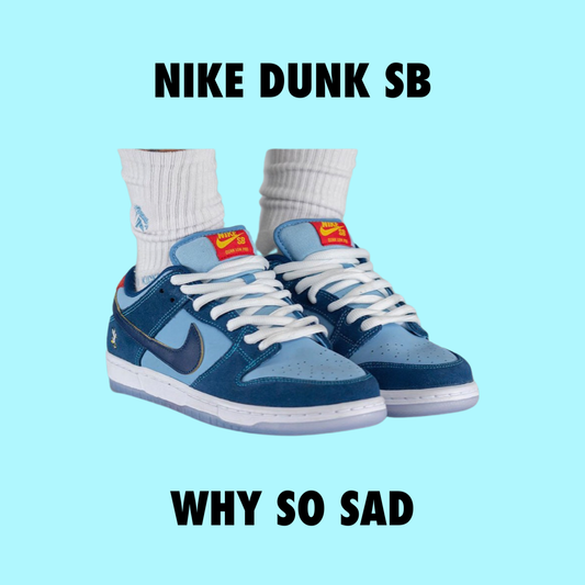 Nike Dunk SB Why So Sad