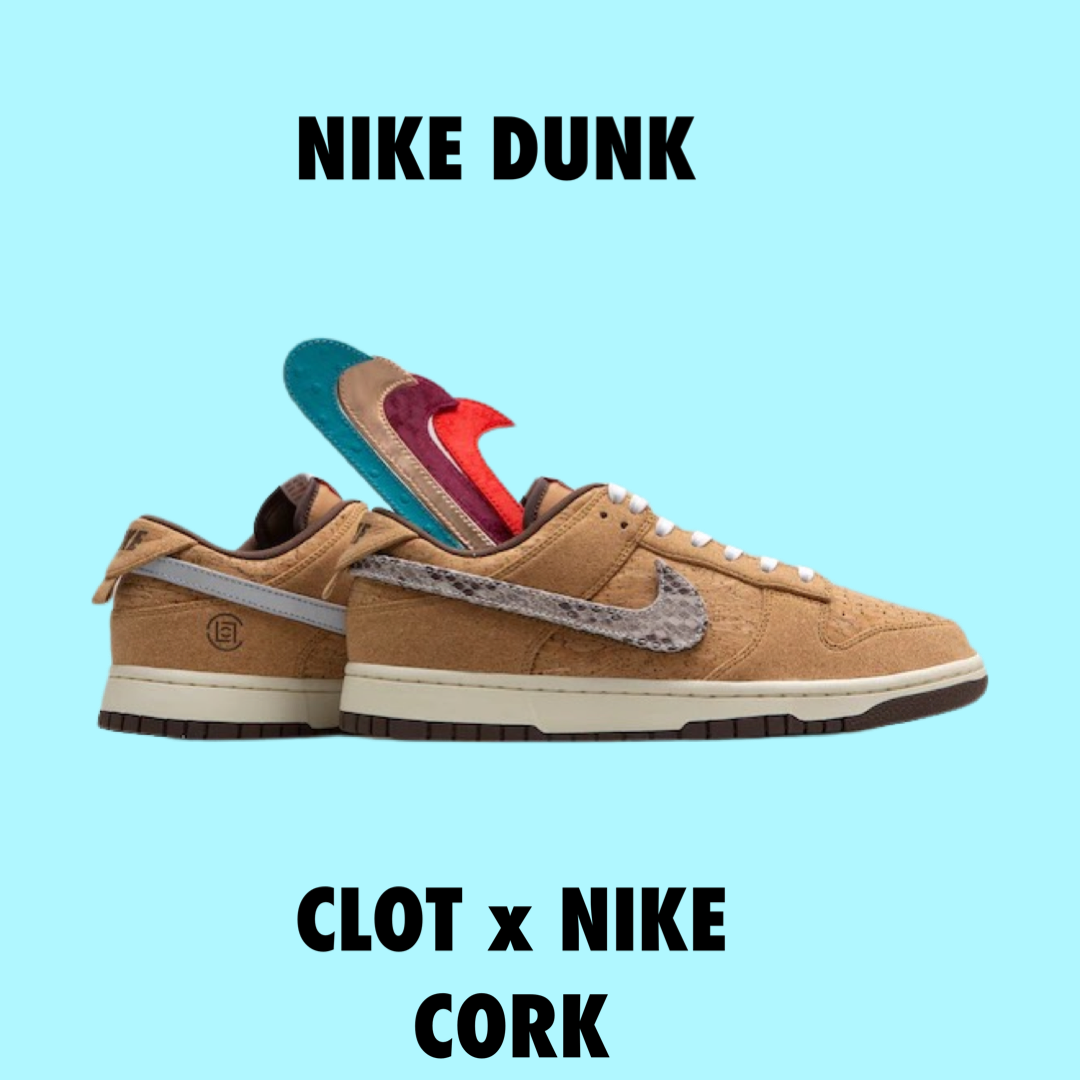 Nike Dunk x Clot Cork